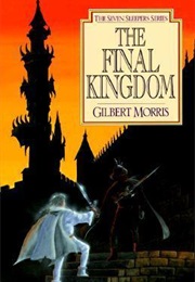 The Final Kingdom (Gilbert L. Morris)