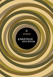 Anguille Sous Roche (Ali Zamir)