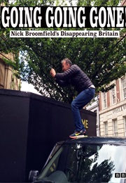 Going Going Gone: Nick Broomfield's Disappearing Britain (2016)
