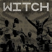 Witch: We Intend to Cause Havoc! - WITCH (2011)