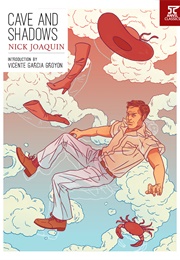 Cave and Shadows (Nick Joaquin)
