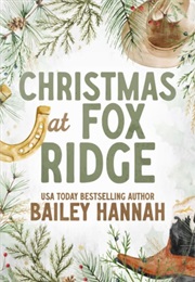 Christmas at Fox Ridge (Bailey Hannah)
