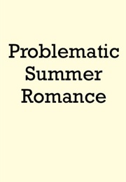 Problematic Summer Romance (Ali Hazelwood)