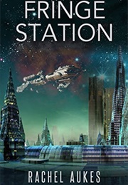 Fringe Station (Rachel Aukes)