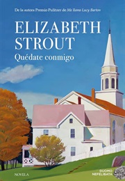 Quédate Conmigo (Elizabeth Strout)