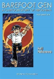 Barefoot Gen 6 Writing the Truth (Keiji Nakazawa)