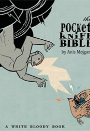 The Pocketknife Bible (Anis Mojgani)