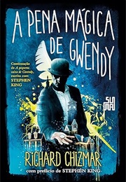 A Pena Mágica De Gwendy
