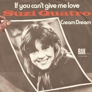 If You Can't Give Me Love - Suzi Quatro