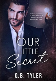 Our Little Secret (Q.B. Tyler)