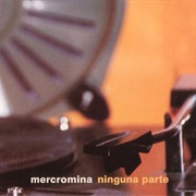 Mercromina – Ninguna Parte