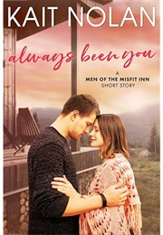 Always Been You (Kait Nolan)