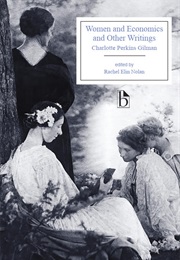 Women and Economics / Other Writings (Charlotte Perkins Gilman)