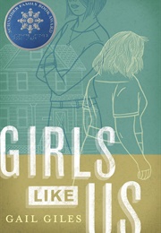 Girls Like Us (Gail Giles)