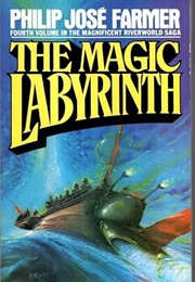 The Magical Labyrinth (Philip Jose Farmer)