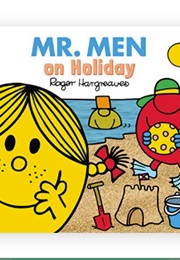 Mr. Men on Holiday (Roger Hargreaves)