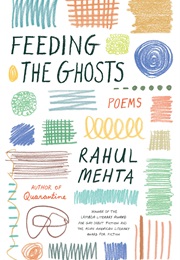 Feeding the Ghosts (Rahul Mehta)