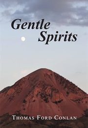Gentle Spirits (Thomas Ford Conlan)