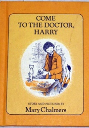 Come to the Doctor, Harry (Mary Chalmers)