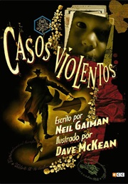 Casos Violentos (Neil Gaiman / Dave McKean)