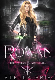 The Rowan (Stella Brie)