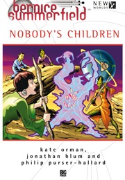 Nobody's Children (Kate Orman, Jon Blum, Philip Purser-Hallard)