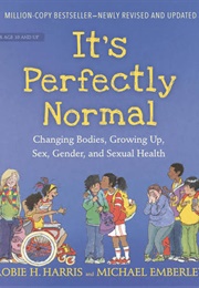 It's Perfectly Normal (Robie H. Harris)