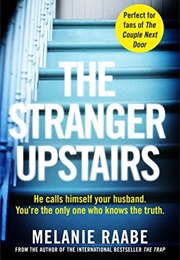 The Stranger Upstairs (Melanie Raabe)