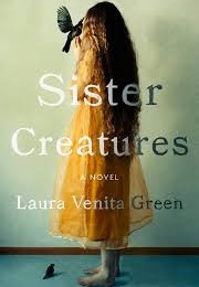 Sister Creatures (Laura Venita Green)