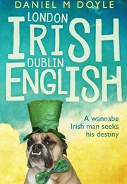 London Irish Dublin English (Daniel M. Doyle)