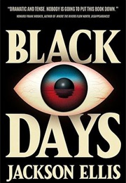 Black Days (Jackson Ellis)
