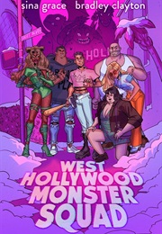 West Hollywood Monster Squad (Sina Grace)