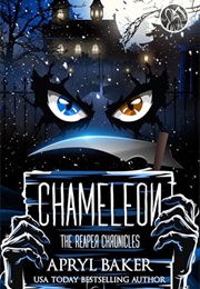 Chameleon (Apryl Baker)