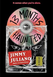 13 Months Haunted (Jimmy Juliano)