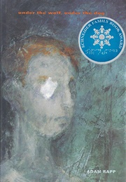 Under the Wolf, Under the Dog (Adam Rapp)