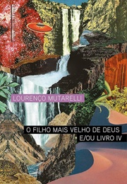 O Filho Mais Velho De Deus E/Ou Livro IV (Lourenço Mutarelli)