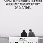 #996 Beautiful Day by U2
