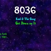 #9416 Get Down on It by Kool & the Gang