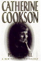 Plainer Still: A New Personal Anthology (Catherine Cookson)