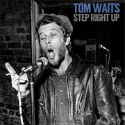 Step Right Up - Tom Waits
