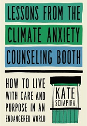 Lessons From the Climate Anxiety Counseling Booth (Kate Schapira)