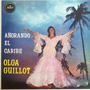 Olga Guillot - Añorando El Caribe