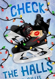 Check the Halls (K.M. Gillis)