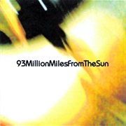 93Millionmilesfromthesun – 93Millionmilesfromthesun