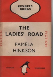 The Ladies' Road (Pamela Hinkson)