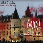 Mea Culpa (Ah! Ça Ira!) - Gojira