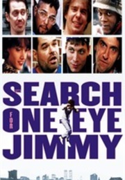 The Search for One-Eye Jimmy (1996)