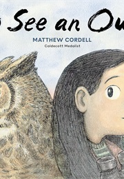 To See an Owl (Matthew Cordell)