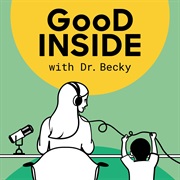 Good Inside With Dr. Becky
