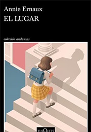 El Lugar (Annie Ernaux)